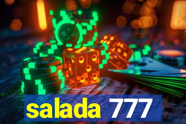 salada 777